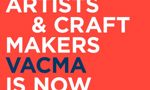 The Visual Artists and Craft Makers Awards (VACMA) - Calling artists and craft makers VACMA is now open