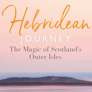 Image of Hebridean Journey: The Magic of Scotland’s Outer Isles book cover